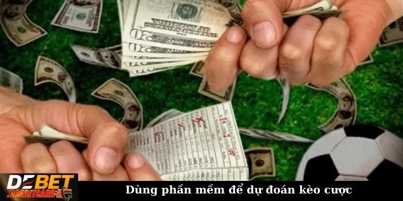Dùng phần mềm dự đoán kèo cược